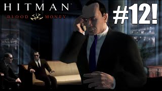 Hitman Blood Money HD Mission 12 Amendment XXV Silent Assassin Rating  Pro Difficulty [upl. by Kohl]