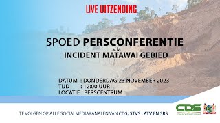 SPOED PERSCONFERENTIE IVM INCIDENT MATAWAI GEBIED 23112023 [upl. by Walford]