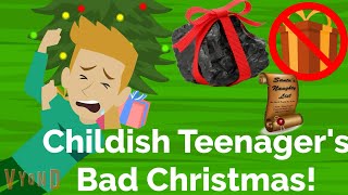 Childish Teenagers Bad Christmas [upl. by Tirzah832]