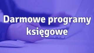 Darmowe programy księgowe  jaki najlepszy darmowy i online [upl. by Ainuj]