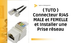 Câblage réseau  Connecteur RJ45 MALE et FEMELLE et Installer une Prise réseau  Réseau Ethernet [upl. by Gnuh]