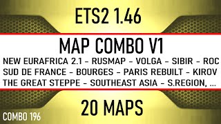 196  ETS2 146 MAP COMBO V1  20 MAPS amp NEW EURAFRICA 21 [upl. by Deeas]