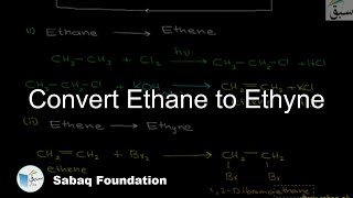 Convert Ethane to Ethyne Chemistry Lecture  Sabaqpk [upl. by Regnij]