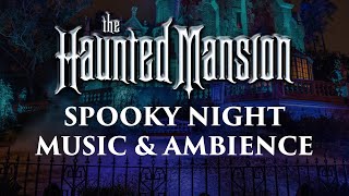 Haunted Mansion Music amp Ambience  🎃👻💀 Spooky Sounds and Halloween Themed Music [upl. by Enialed198]