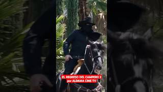 El Campero en su caballo aldamacinetv jorgealdama cinemexicano peliculasmexicanas caballos [upl. by Anit]