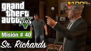 Grand Theft Auto 5  Misión 40  Sr Richards Medalla de Oro100 [upl. by Nunes]