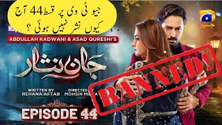 Jaan Nisaar Episode 44 Promo  Jaan Nisaar Episode 44 Teaser  Drama Review [upl. by Oremodlab]