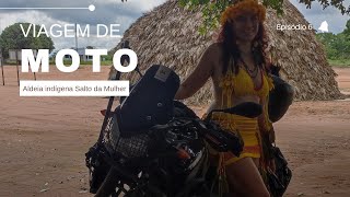 Viagem de Moto pelas comunidades indígenas do Mato Grosso Aldeia Salto da Mulher [upl. by Annaili]