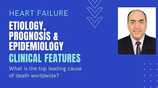 Heart Failure Pathophysiology I Etiology prognosis amp clinical features [upl. by Adnohsat429]