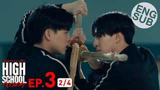 Eng Sub High School Frenemy มิตรภาพคราบศัตรู  EP3 24 [upl. by Manly]