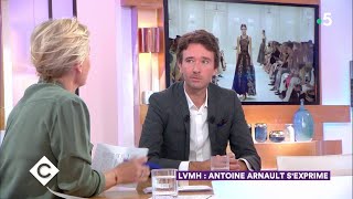 LVMH  Antoine Arnault s’exprime   C à Vous  12102018 [upl. by Lihka914]