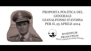 25 APRILE  PROPOSTA POLITICA DEL GENERALE GIANALFONSO DAVOSSA [upl. by Vaish]