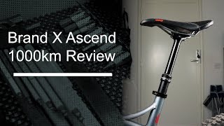 Brand X Ascend Dropper  1000km Review [upl. by Ecinue]