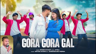 Video Gora Gora Gal  Singer Nitesh Kachhap  New Nagpuri Song 2024 [upl. by Nahtaoj]