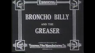 Silent Movie Broncho Billy And The Greaser 1914 Western [upl. by Ysak862]