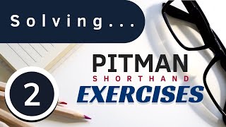 Pitman Shorthand Exercise 2 [upl. by Dorsman]