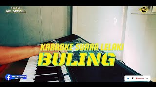 BULING KARAOKE SUARA LELAKI [upl. by Atiekan]