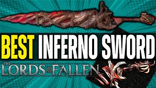 Lords of the Fallen BEST INFERNO WEAPON with 900 Damage  Fallen Lords Sword Location [upl. by Lien]