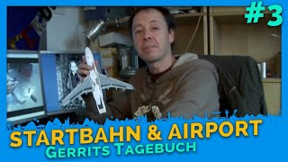 Flughafen amp Startbahn  Gerrits Tagebuch 3  Miniatur Wunderland [upl. by Hastie]