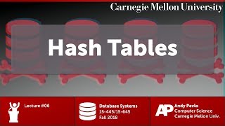 CMU Database Systems  06 Hash Tables Fall 2018 [upl. by Ventre]