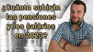 ¿CUÁNTO DEBEN SUBIR PENSIONES Y SALARIOS EN 2023 SEGÚN LA LEY [upl. by Beaver]