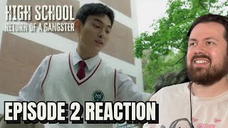 High School Return of a Gangster Episode 2 Reaction [upl. by Sibeal798]