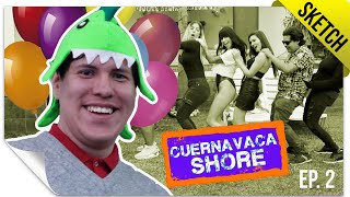 El Cumpleaños de Yorch  CUERNAVACA SHORE 2  QueParió [upl. by Iniffit]