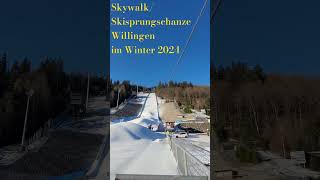 Skywalk Skisprungschanze Willingen im Winter 2024 [upl. by Niltak]