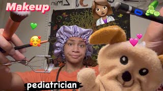 ASMR  Pediatrician Wrong Props Makeup amp More [upl. by Sheehan]