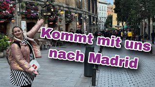 Kommt mit uns nach Madrid  Tag 1 [upl. by Eiba696]