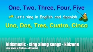 Kidzone  One Two Three Four Five  Uno Dos Tres Cuatro Cinco [upl. by Aurelie293]