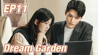 SuspenseRomance Dream Garden EP11  Starring Gong Jun Qiao Xin  ENG SUB [upl. by Omarr771]