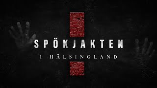 SPÖKJAKTEN I HÄLSINGLAND  GÄSTISBACKEN [upl. by Kittie851]