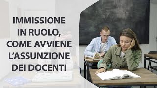 Immissione in ruolo come avviene lassunzione dei docenti [upl. by Jochebed104]