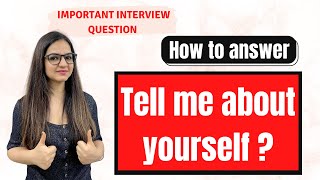 138 Tell me about yourself interview best answer for freshers amp experienced answer example [upl. by Brine33]