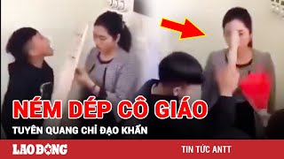 Vụ học sinh ép cô giáo vào tường rồi lăng mạ Xuất hiện thêm clip cô giáo cầm dép đuổi đánh cả lớp [upl. by Noryd]