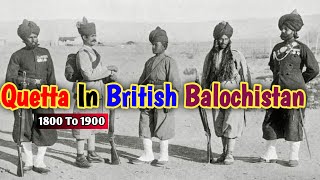 Old Quetta Balochistan In British India  Quetta Balochistan Images [upl. by Iams]