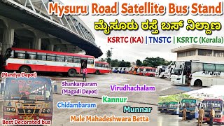 Mysuru Satellite Bus Stand MCTC  Tamilnadu Kerala Buses  Volvo B11R [upl. by Rehc]