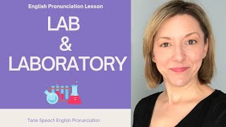 How to Pronounce LAB amp LABORATORY  American English Pronunciation Lesson [upl. by Ley841]