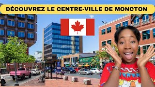 🇨🇦 VISITEZ LE CENTREVILLE DE MONCTON AVEC MOI [upl. by Thurstan]