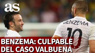 BENZEMA declarado culpable en el Caso Valbuena  Diario AS [upl. by Ttirrej]