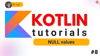 Kotlin for Beginners 8  Null Values  Tagalog [upl. by Coke147]