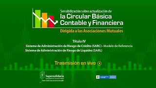 Sensibilización Actualización Circular Básica Contable y Financiera  Dirigida Asociaciones Mutuales [upl. by Desma682]