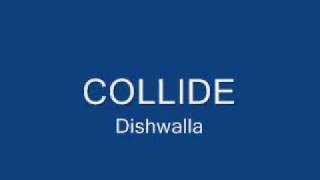 COLLIDE  Dishwalla [upl. by Aicirtel]