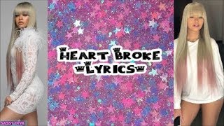 Miss Mulatto  Heart Broke Lyrics [upl. by Bale287]