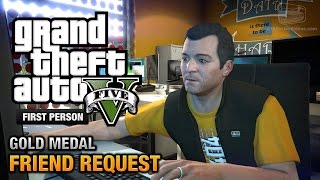 GTA 5  Mission 8  Friend Request First Person Gold Medal Guide  PS4 [upl. by Preiser]