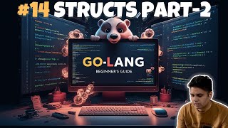 14 Mastering Golang Structs Part  2 A Comprehensive Guide  From Basics to Advanced golang [upl. by Myrta]