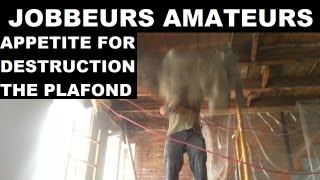 Epic renovation fail  Destruction du plafond  Jobbeurs amateurs  11 [upl. by Yennep418]