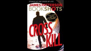 Alex Cross 244Cross Kill by James Patterson audiobook [upl. by Ybloc324]