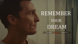 REMEMBER YOUR DREAM  Motivational Video [upl. by Geirk]